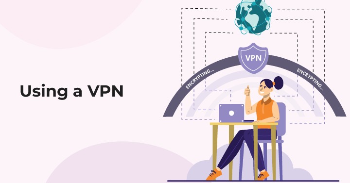 Using   a VPN
